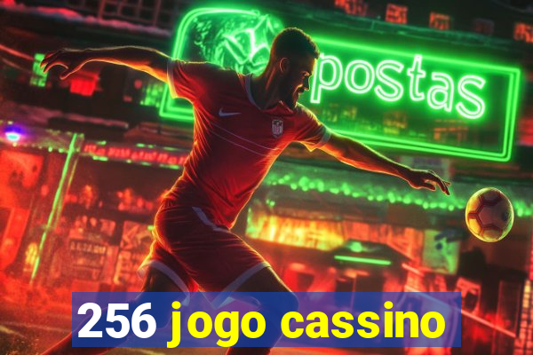 256 jogo cassino